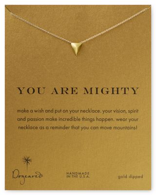 Dogeared You Are Mighty Necklace, 18