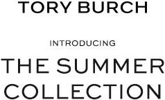 Tory Burch introducing the summer collection